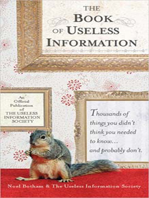 Title details for The Book of Useless Information by Noel Botham - Available